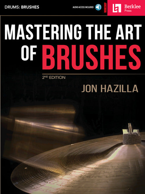 Berklee Mastering the Art of Brushes Drum Book - 2nd Edition